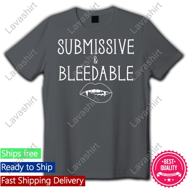 Krissy Submissive & Bleedable Shirt