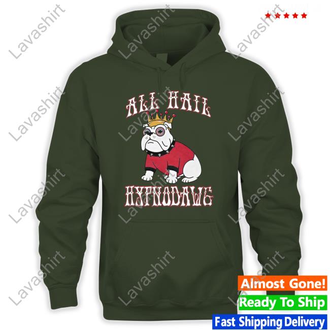 All Hail Hypnodawg T Shirt