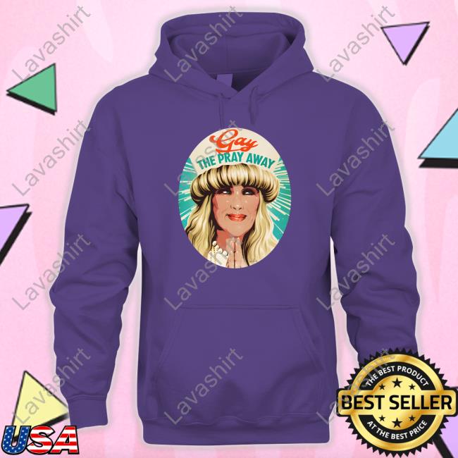 Official Gay The Pray Away Shirts