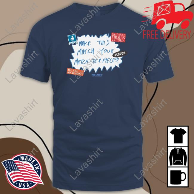 Ted Lasso Make This Match Your Match-Ter Piece Sweatshirt