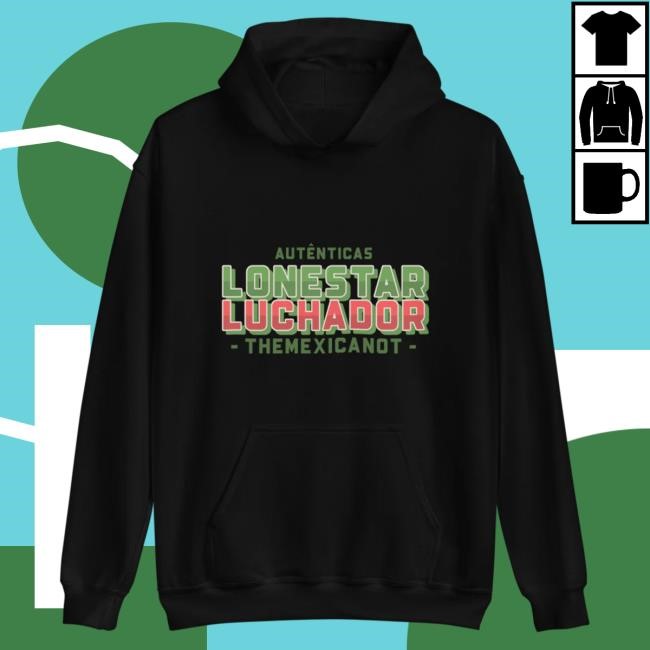 Shop That Mexican Ot Lonestar Luchador Pullover Sweatshirt