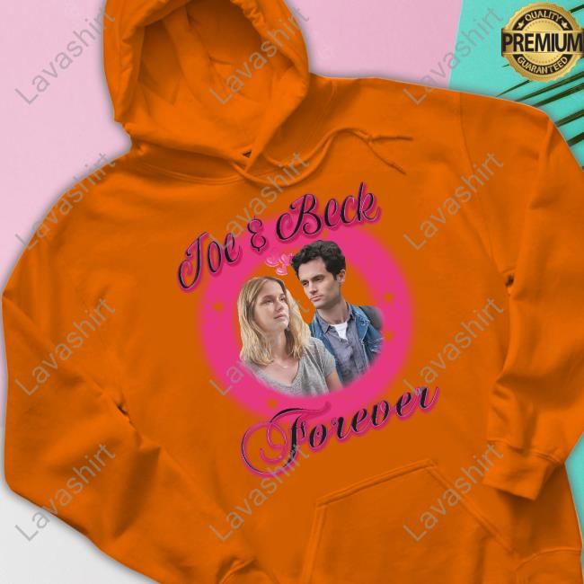 Joe And Beck Forever Shirt
