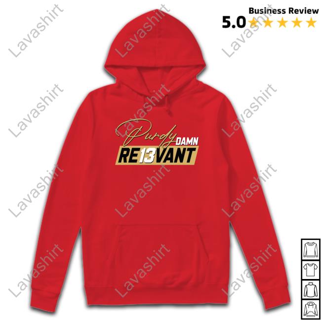 Official Purdy Damn Re13vant Shirt