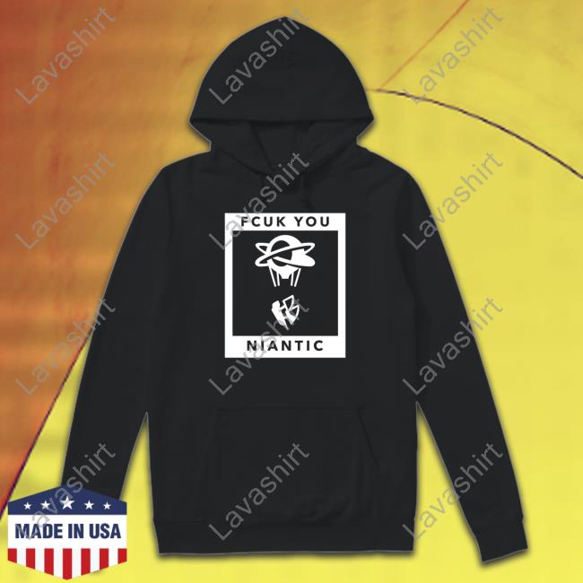 Fcuk You Niantic Shirt