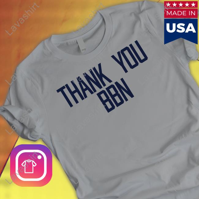 Thank You Bbn T Shirt