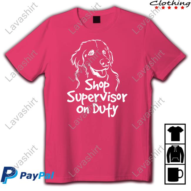Shop Supervisor On Duty Sweatshirt
