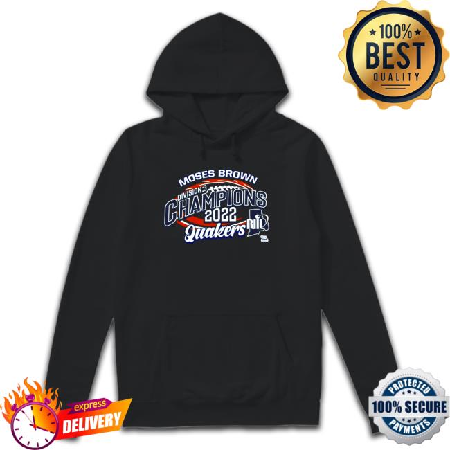 Official Moses Brown Division 3 Champions 2022 Quakers Shirt Official Moses Brown Division 3 Champions 2022 Quakers Hooded Sweatshirt