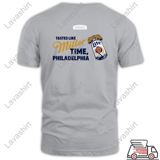 Atta Boy Philly Tastes Like Miller Time Philadelphia Tee Atta Boy Philly Long Sleeved T Shirt