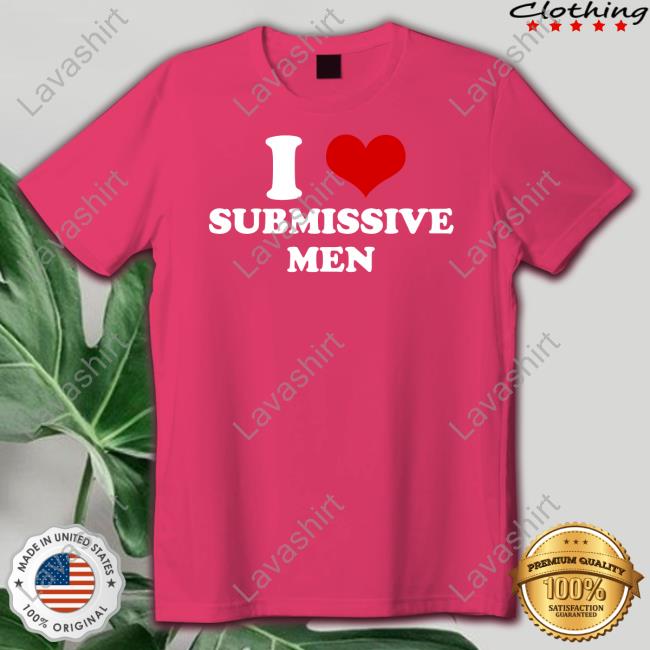 I Submissive Men Shirts