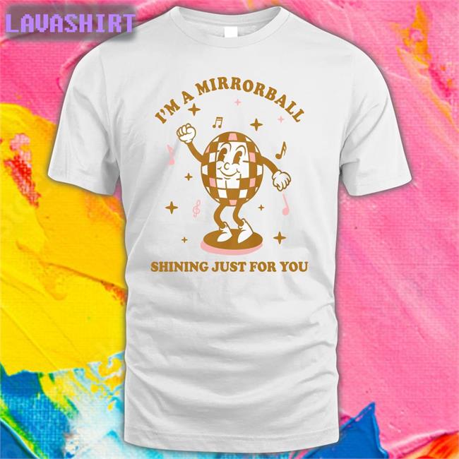 Ntheweeeds I'm A Mirrorball Shining Just For You Long Sleeve Tee Iggy Graham Norton Or Something