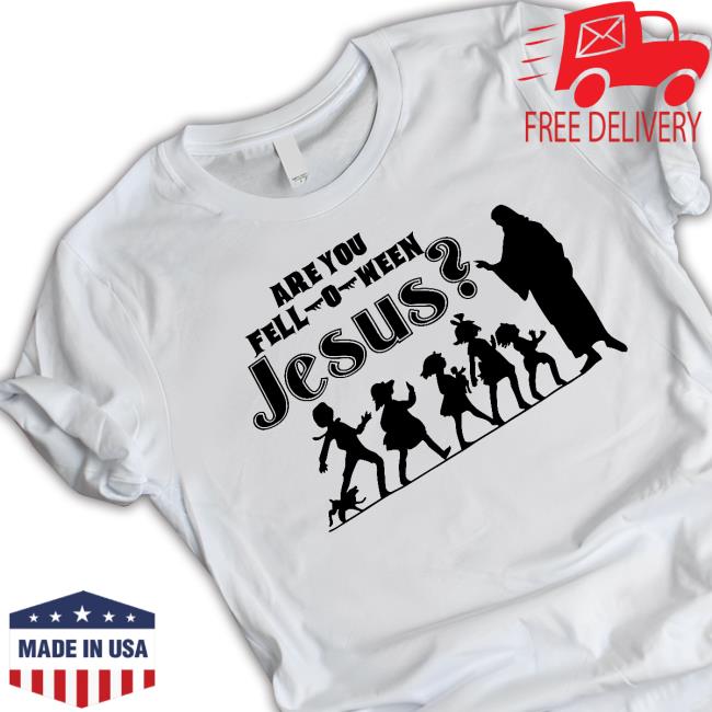 Official Are You Fall-O-Ween Jesus Tee