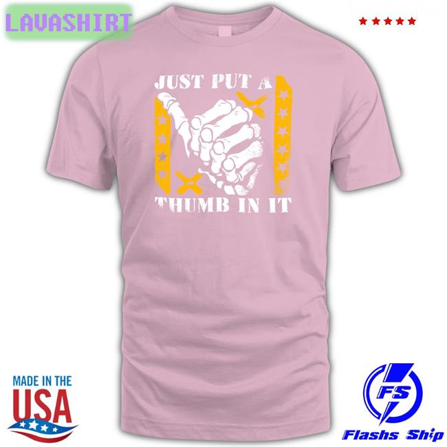 Kb Just Put A Thumb In It Halloween T Shirt