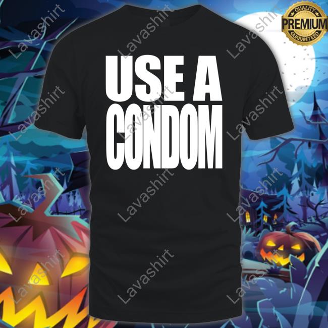 Use A Condom Hoodie