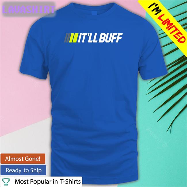 Braydon Price Merch It's Buff T Shirt