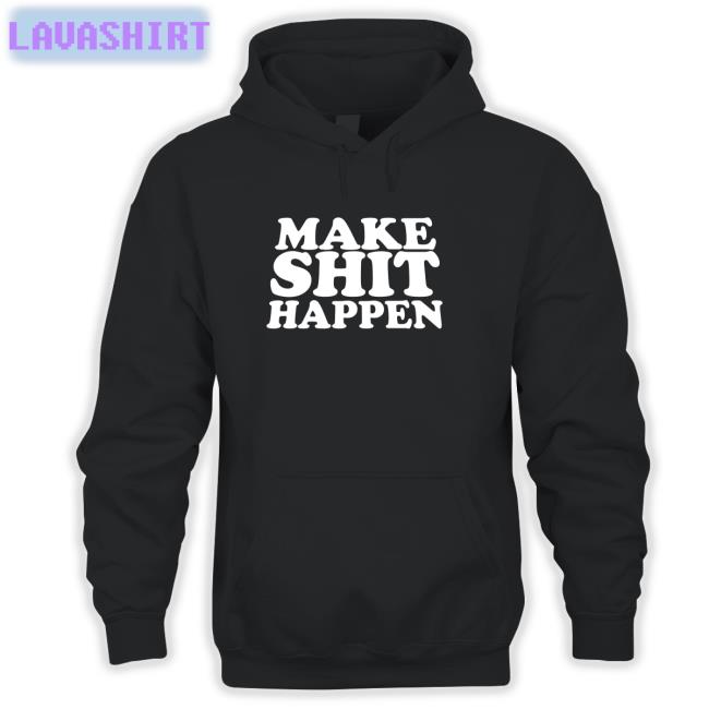 Make Shit Happen Black TShirts Sara Ali Khan