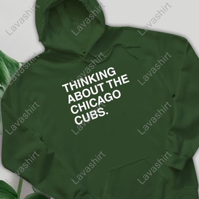 Obvious Shirts Thinking About The Chicago Cubs T Shirt