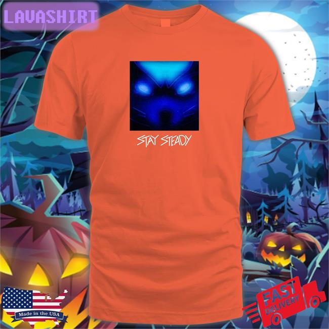 Cam Steady Stay Steady Stay Steady Shirts