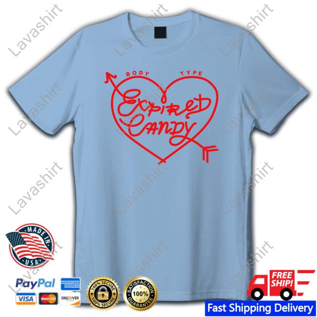 Official Body Type Expired Candy T Shirts