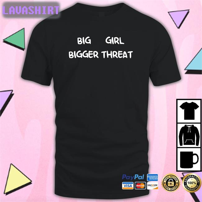 Nerdy Big Bigger Girl Threat Black Hoodies Shirt Nerdyreindeer