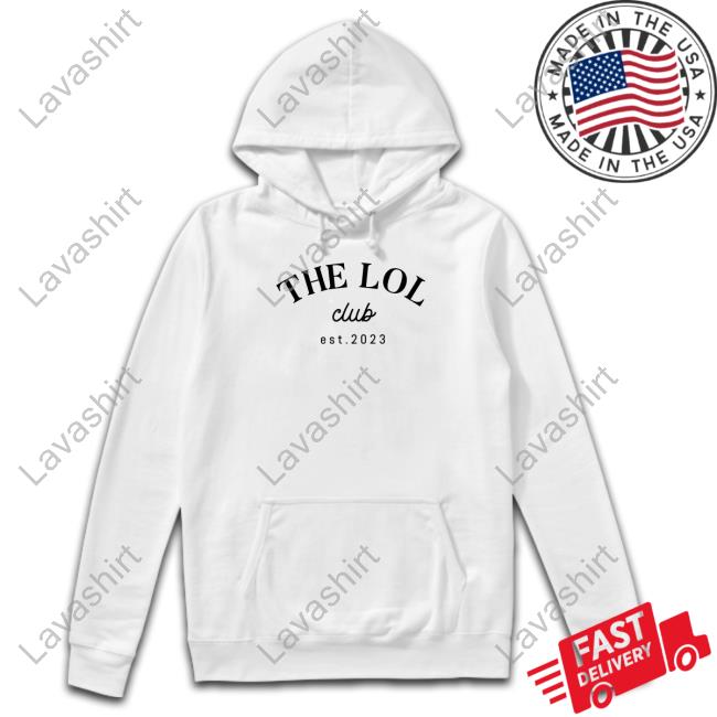 Official Lol Podcast Merch The Lol Club Est 2023 Shirts