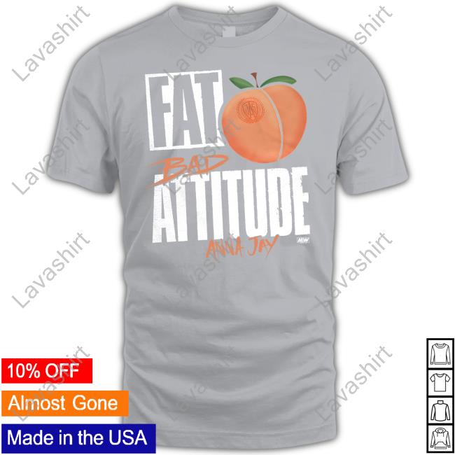 Fat Bad Attitude Anna Day Shirts
