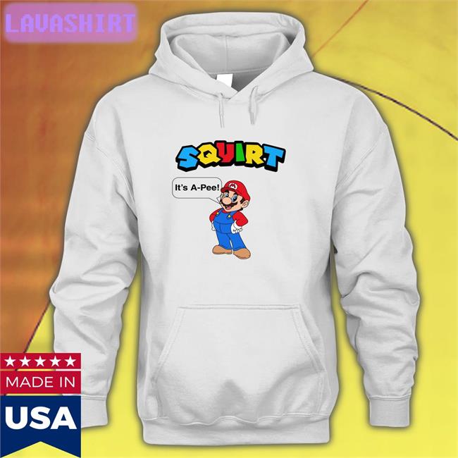 Shirts That Go Hard Squirt It’S A Pee Original Unisex Hoodie Shirtsthtgohard