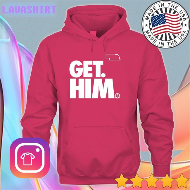 Get Him Sweatshirt Bbbprinting Get Him Hoodie