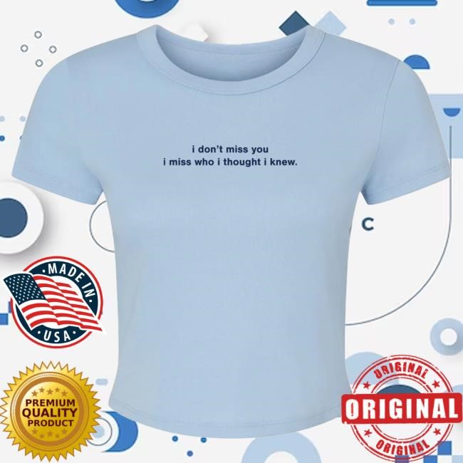 Official Freya Skye Don't Miss You Baby Top Shirt