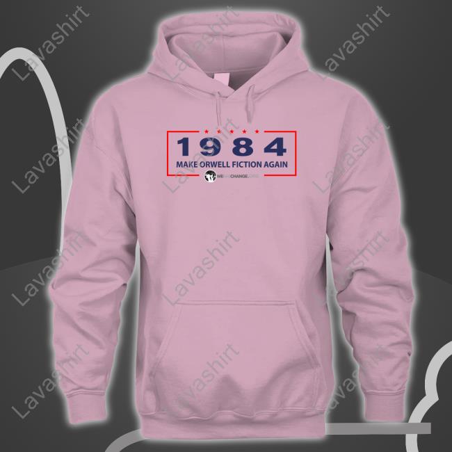 1984 Make Orwell Fiction Again Shirt 2022