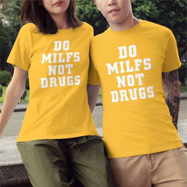 El Señor De Los Memes Do Milfs Not Drugs T-Shirt