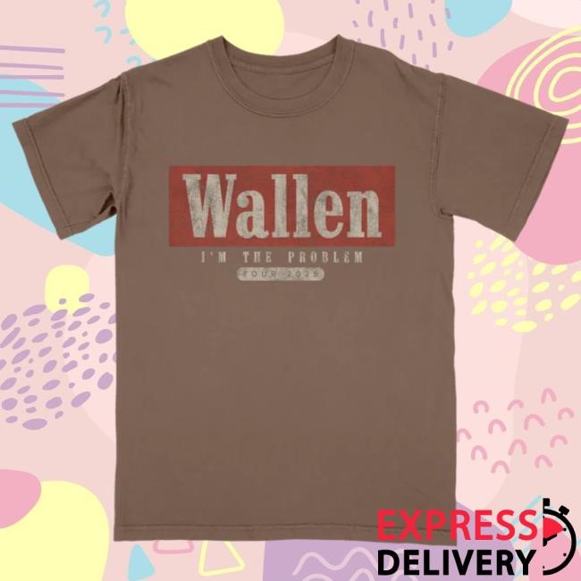 Official Morgan Wallen Merch Store Shop Morgan Wallen I’m The Problem Tour Wallen Shirt MorganWallen