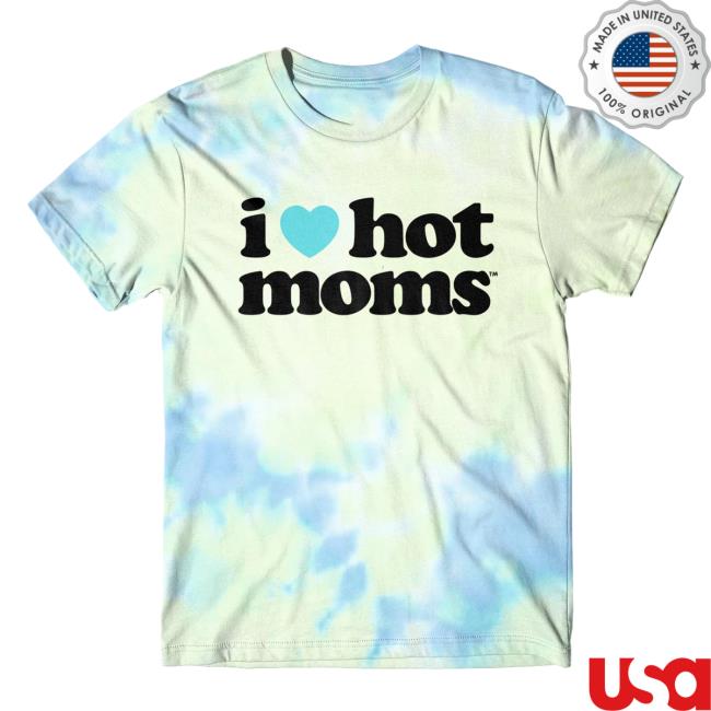 Official Danny Duncan Apparel Clothing Shop Store I Heart Hot Moms Light Tie Dye Hot Shirt Dannyduncan Merch