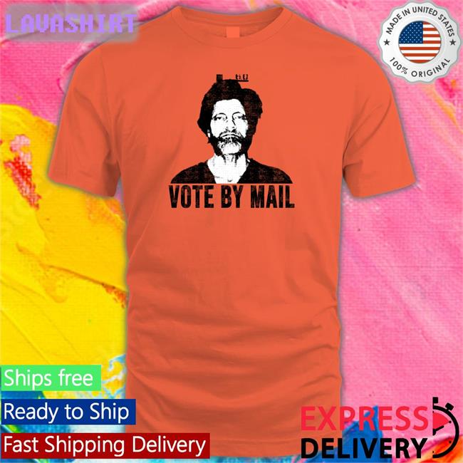 Vote By Mail Shirts