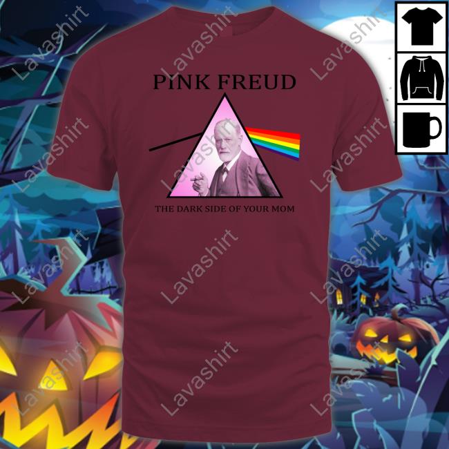 Official Pink Freud The Dark Side Of Your Mom Shirts