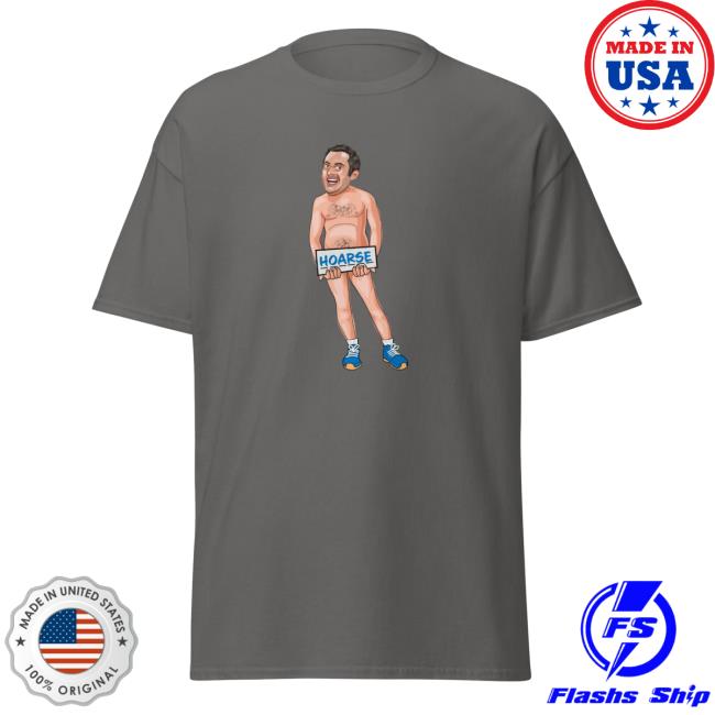 Stu Hoarse Shirts