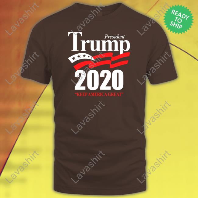 President Trump 2020 Keep America Great Tee Shirts
