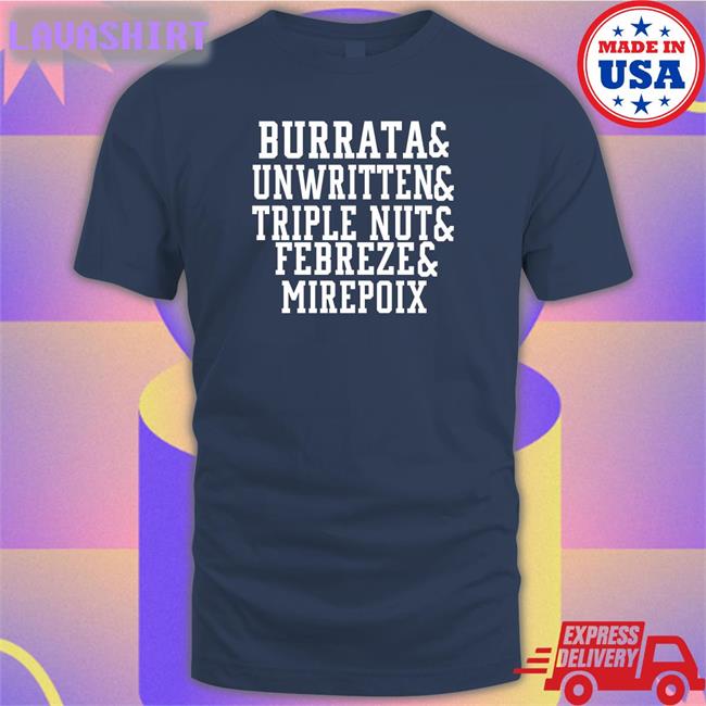 Burrata And Unwritten And Triple Nut And Febreze And Mirepoix Hooded Sweatshirt Barstool Chief