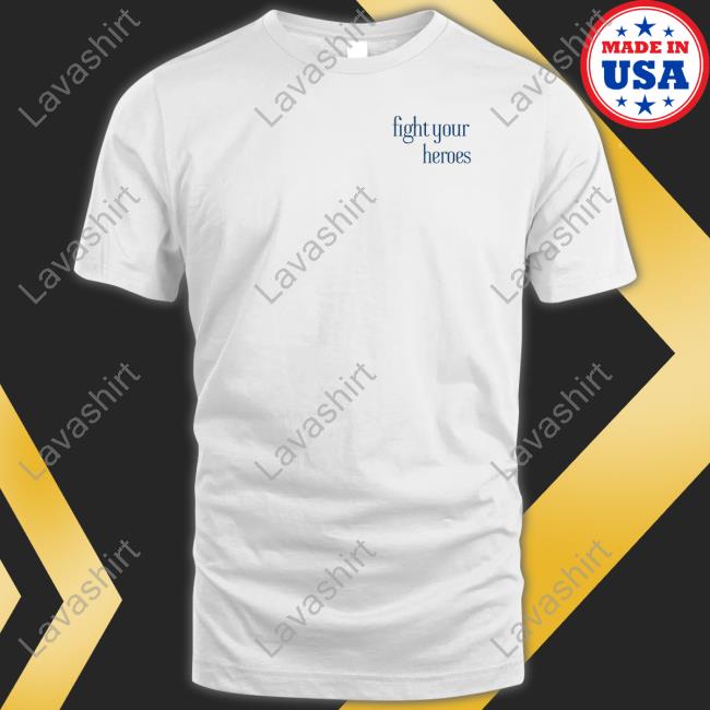 Swell Entertainment Shop Official Fight Your Heroes Tee Shirt