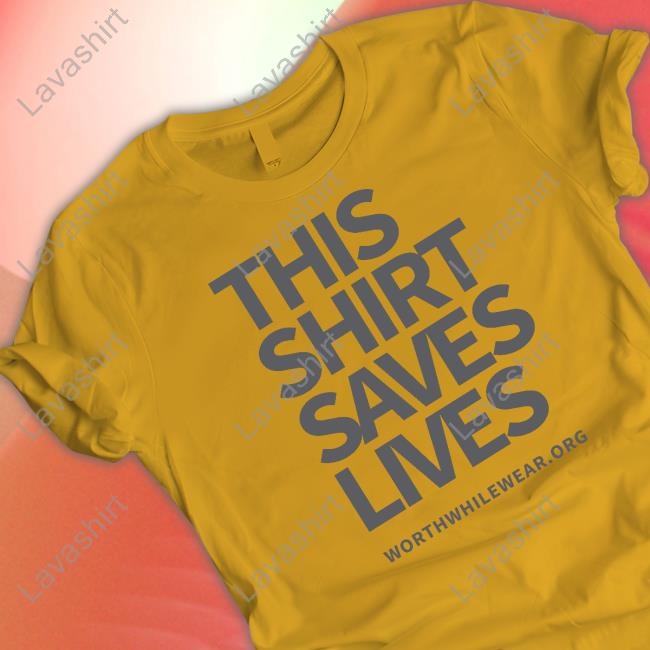 Official This Shirt Saves Lives Shirt This Shirt Saves Lives Shirt