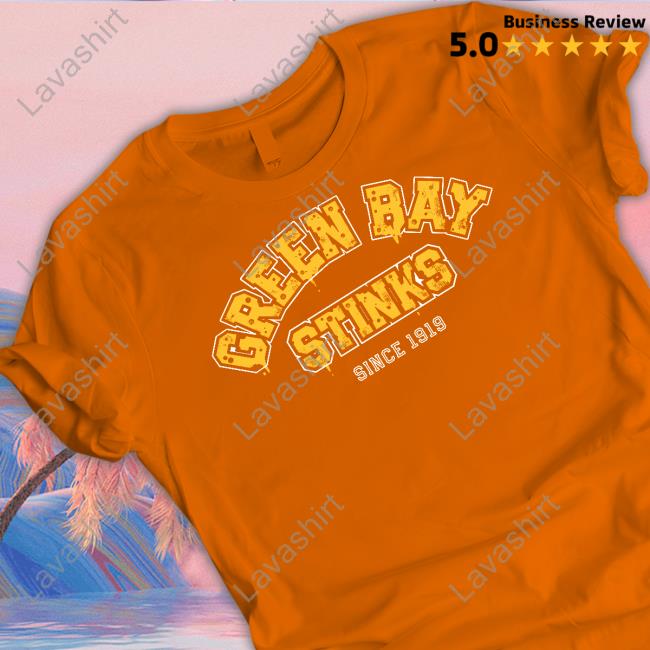 Green Bay Stinks New Shirt Sotastick Green Bay Stinks Since 1919 T Shirts John Randle