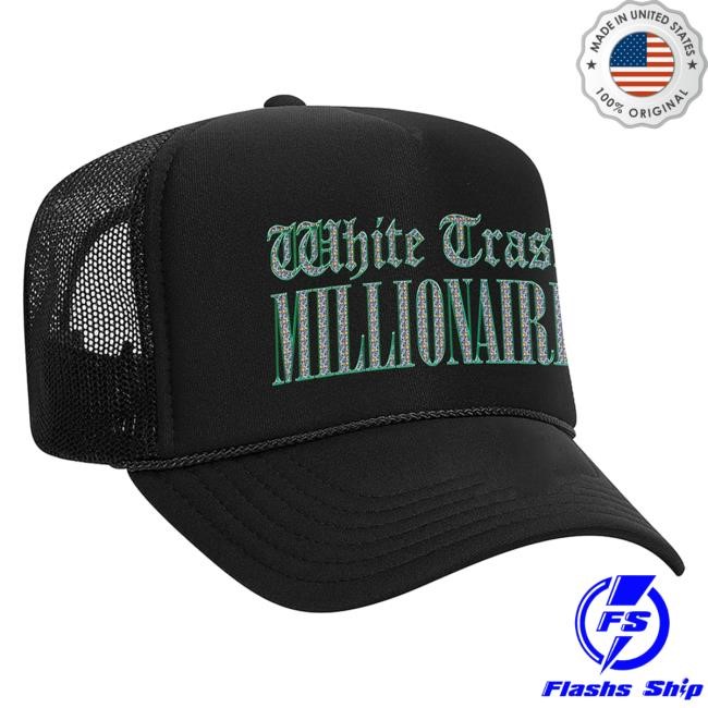2026 White Trash Millionaire Trucker Hat Bunnie Xo Vibe