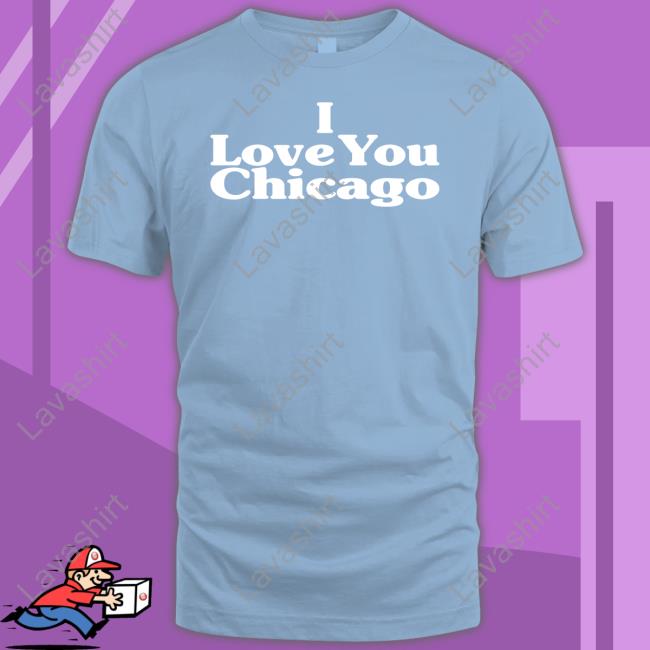 I Love You Chicago Tee