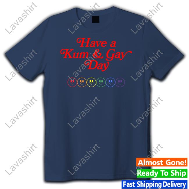 Have A Kum & Gay Day Hoodie