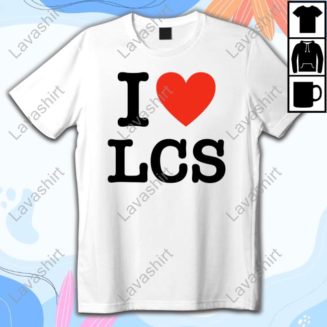 I Love Lcs Tee Shirt