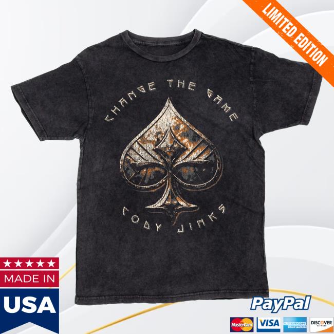 Official Cody Jinks Merch Store Cody Jinks Cj Change The Game Spade Shirt New Cody Jinks Apparel Clothing Shop CodyJinks