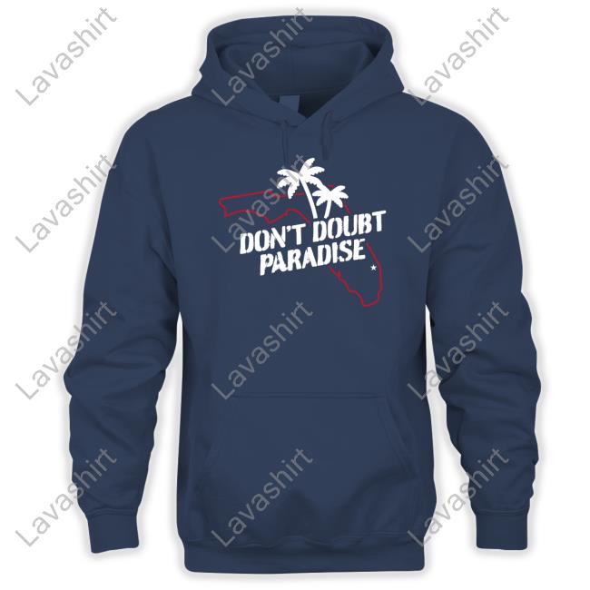 Don't Doubt Paradise Tee