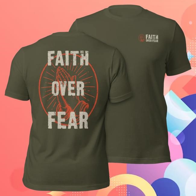 Official 717 Supply Store Shop Faith Over Fear Shirts