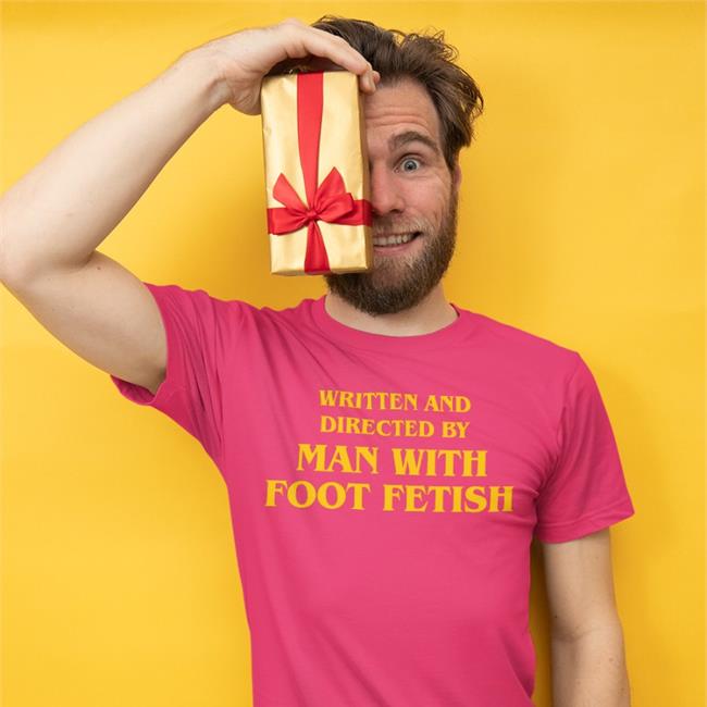 Written And Directed By Man With Foot Fetish Shirt