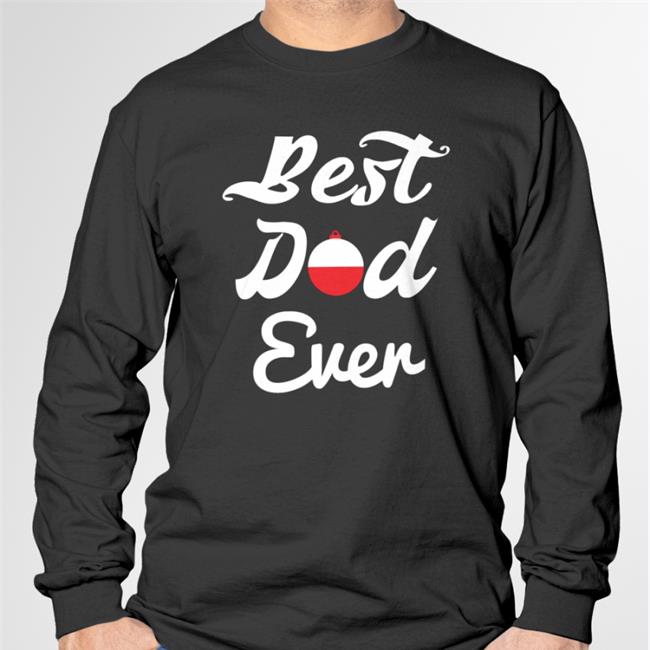 Best Dad Ever Sweatshirt