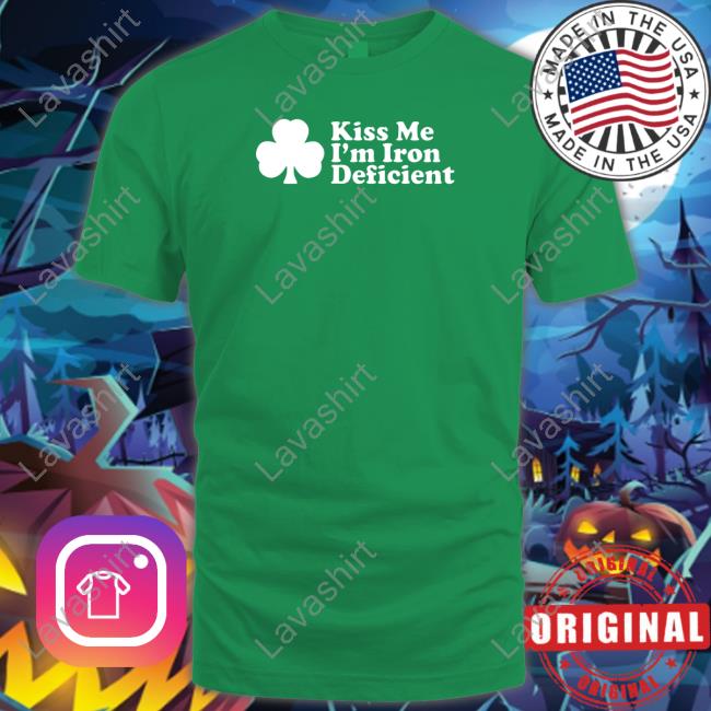Kiss Me I'm Iron Deficient Hooded Sweatshirt